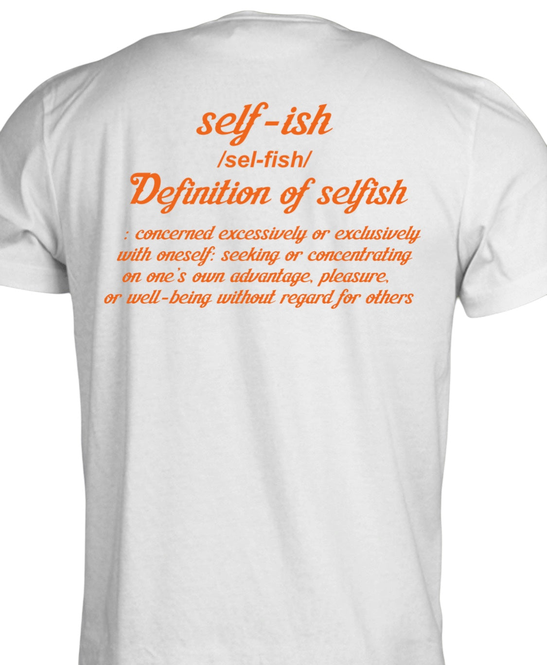 Selfish definition/ orange Selfish Clothing Co.